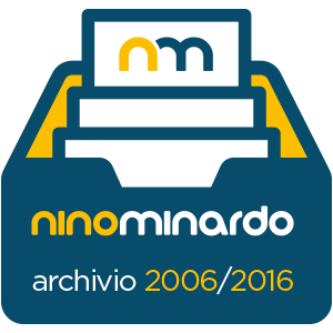 Archivio 2006-2016 Nino Minardo