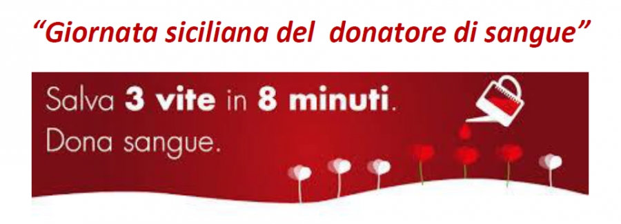 Istituire  “La giornata siciliana del donatore di sangue”. Si potrebbe celebrare il 23 ottobre, giorno in cui è nata  la prima sezione Avis a Ragusa, provincia  diventata la più virtuosa d’Italia per numero di donazioni.